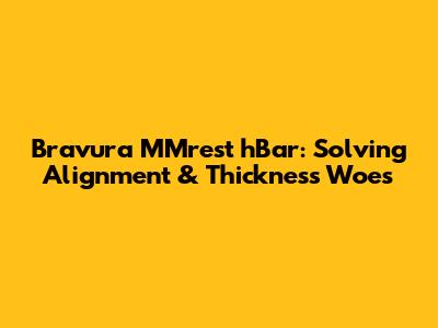 Bravura MMrest hBar: Solving Alignment & Thickness Woes