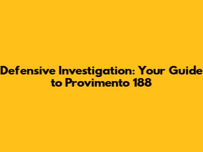 Defensive Investigation: Your Guide to Provimento 188
