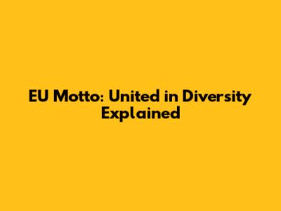 EU Motto: United in Diversity Explained