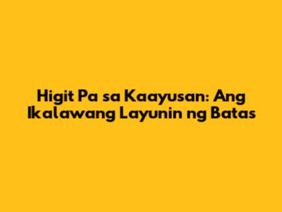 Higit Pa sa Kaayusan: Ang Ikalawang Layunin ng Batas