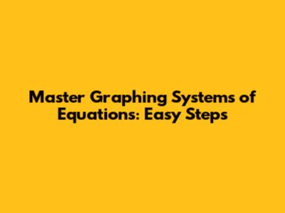 Master Graphing Systems of Equations: Easy Steps