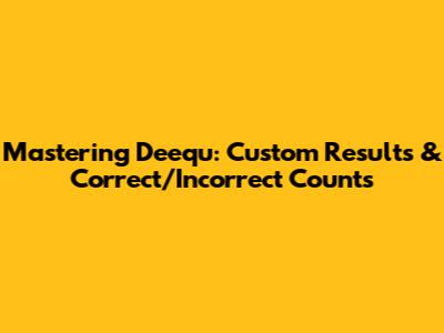 Mastering Deequ: Custom Results & Correct/Incorrect Counts