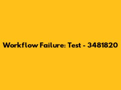 Workflow Failure: Test - 3481820